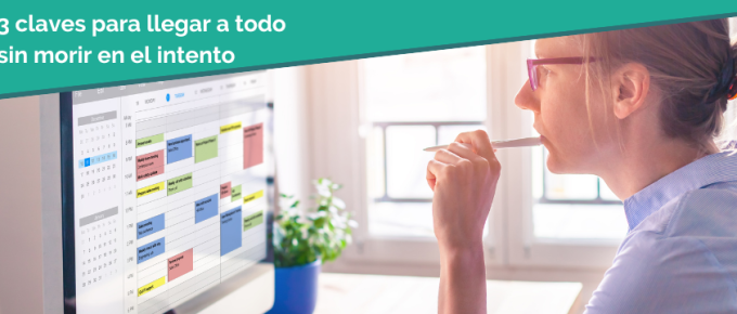 Blog - 3 claves para llegar a todo sin morir en el intento